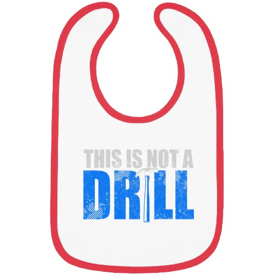 Woodworking This Is Not A Drill Carpenter Builder Handyman Carpenter Bibs