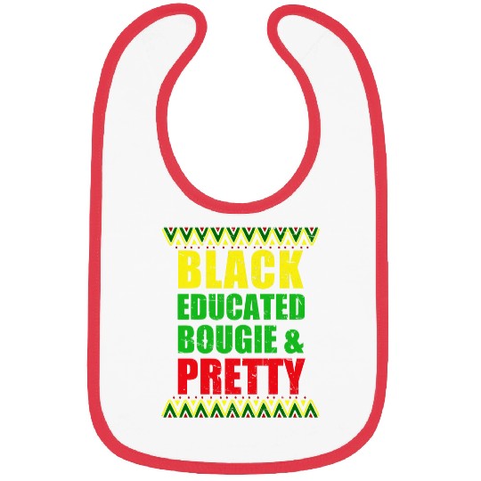Black Educated Bougie and Pretty Black History Month Melanin Bibs