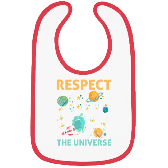 Respect The Universe I Astronomy Bibs