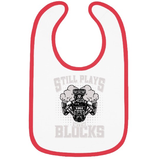 Still Play With Blocks Car Guy Engine Repair Auto Mechanic Bibs