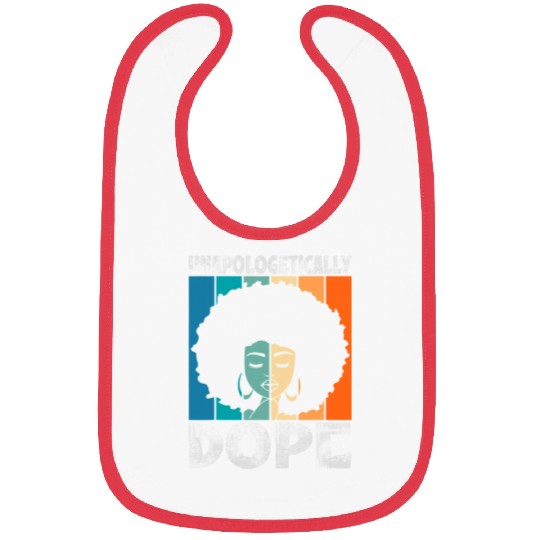 Unapologetically Dope Black History Month African Bibs