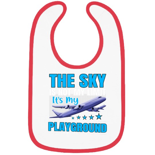 The Sky Is Not My Limit Its My Playground Aviation Pilot Bibs