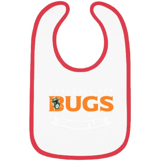 ILike Bugs And I Cannot Lie Bug Fly Hunter Student Teacher Bibs