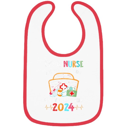 im a nurses and this is my week happy nurses week 2024 Bibs