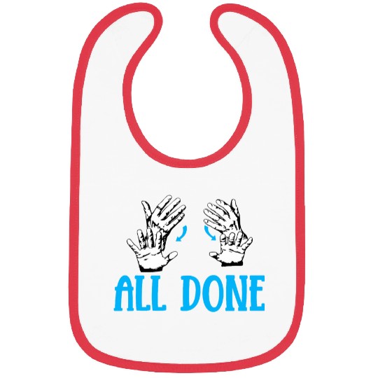 All Done Sign Language Speech Pathology SPED Teacher Bibs