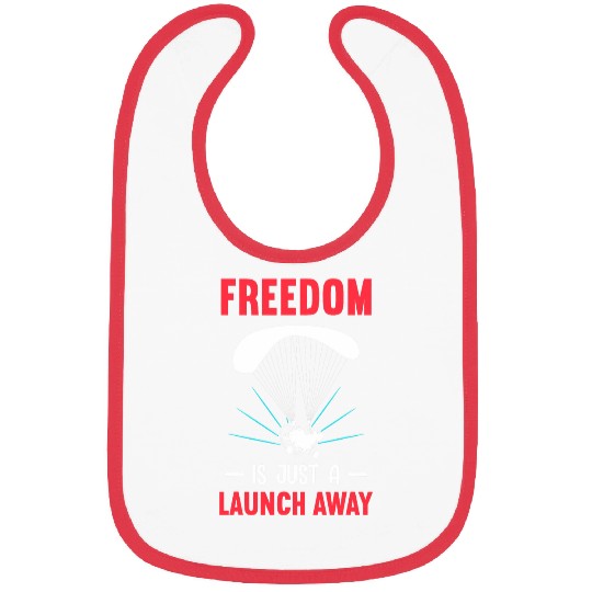 Freedom Is Just A Launch Away Paramotor Pilot Paramotoring Bibs