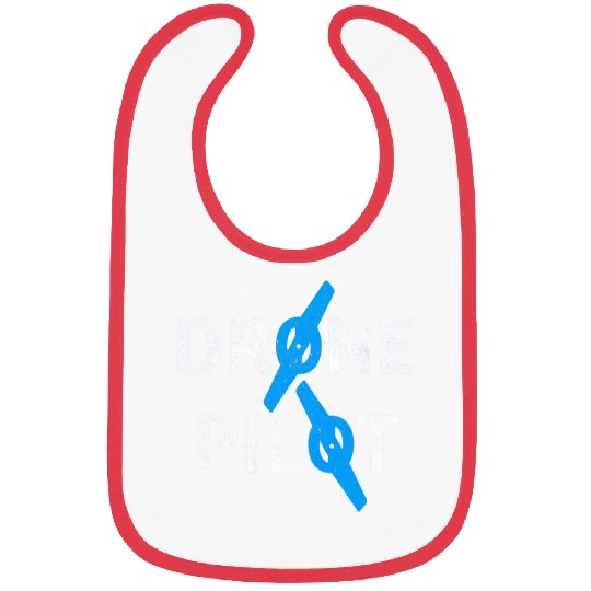 Drone Pilot Drone Funny Bibs