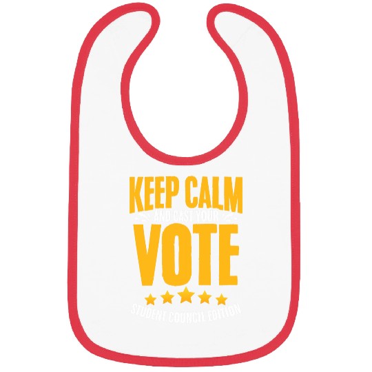 Keep Calm and Cast Your Vote Student Council Class President 1 Bibs