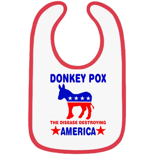 Donkey Pox The Disease Destroying America Biden Bibs