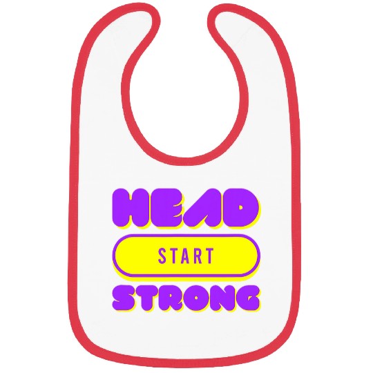 Head Start Strong Inspirational Back To School Teacher Bibs
