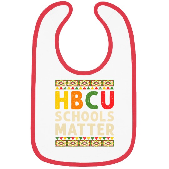 HBCU Schools Matter Historical Black College Student Alumni Bibs