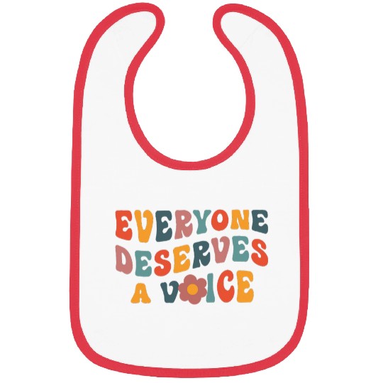 Everyone Deserves A Voice SLP Speech Therapy Teacher Bibs