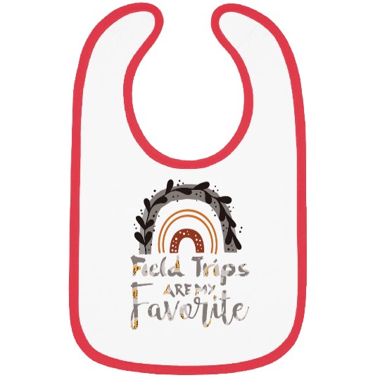 Field Trips Are My Favorite, School Field Trip Bibs