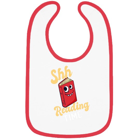 Funny Book Design Shh Its Reading Time Books Lover Bookworm Bibs