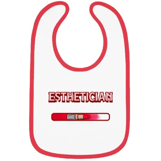 Esthetician In Progress Future Esthetician Cosmetology Bibs