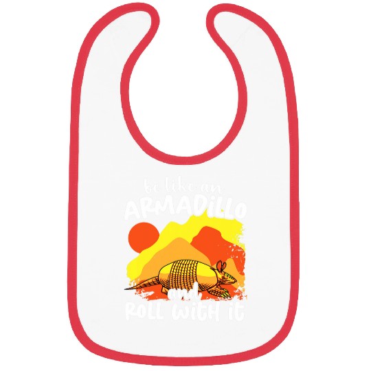 Be Like An Armadillo And Roll With It Retro Country Southern Bibs