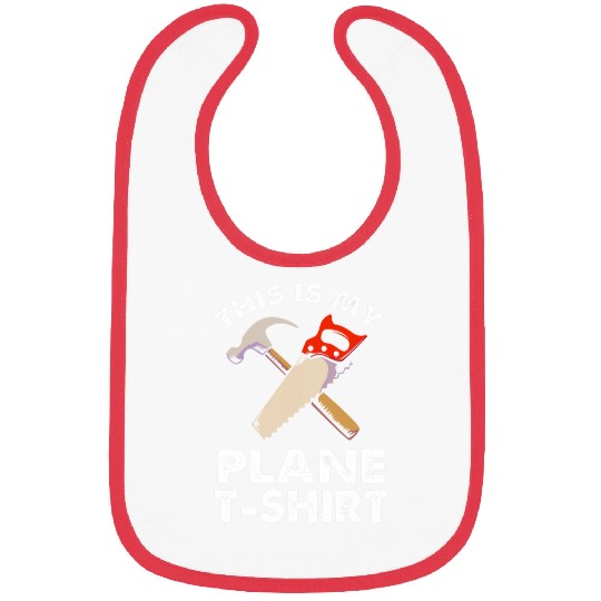 Carpenter Woodworker Handyman This Is My Plane Bibs