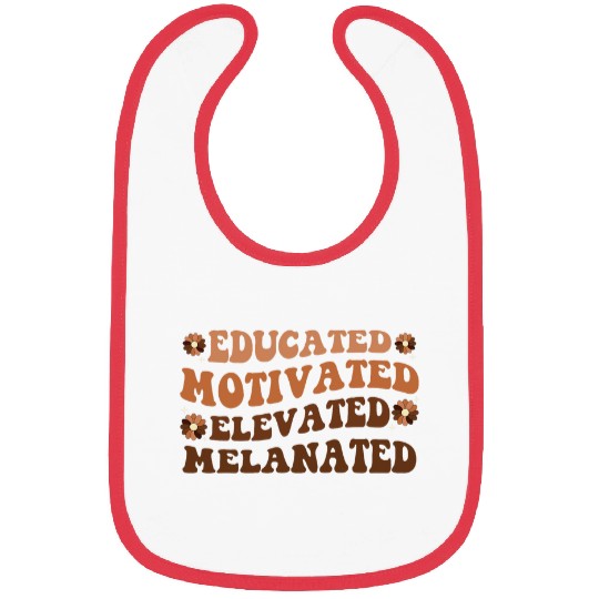 Educated Motivated Elevated Melanated Black History Month 2 Bibs