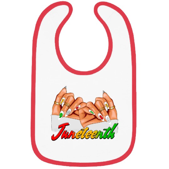 Black Woman Juneteenth Nails Melanin Ancestor Black History Bibs