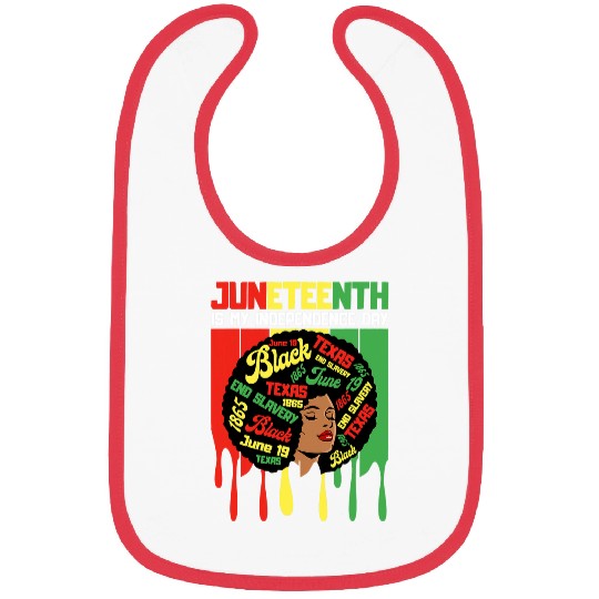 Black History Month Juneteenth Is My Independence African Bibs