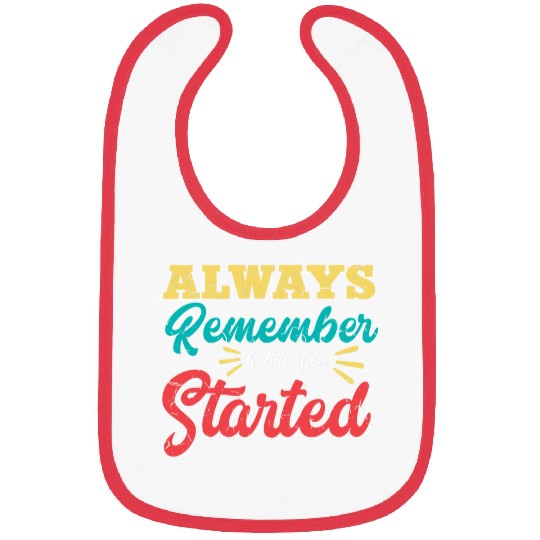 Growth Always Remember Why You Started Entrepreneur Teacher Bibs