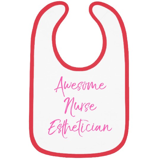Awesome nurses Esthetician Cute National Aesthetician Day Bibs