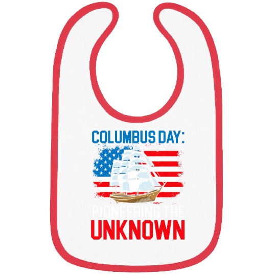 Columbus Day Pioneering The Unknown Columbus Day Bibs
