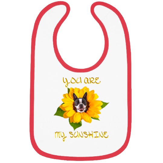 Boston Terrier Pet You Are My Sunshine Bibs