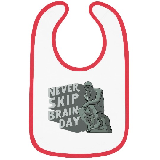 Never Skip Brain Day Design for a Philosophy Student Bibs