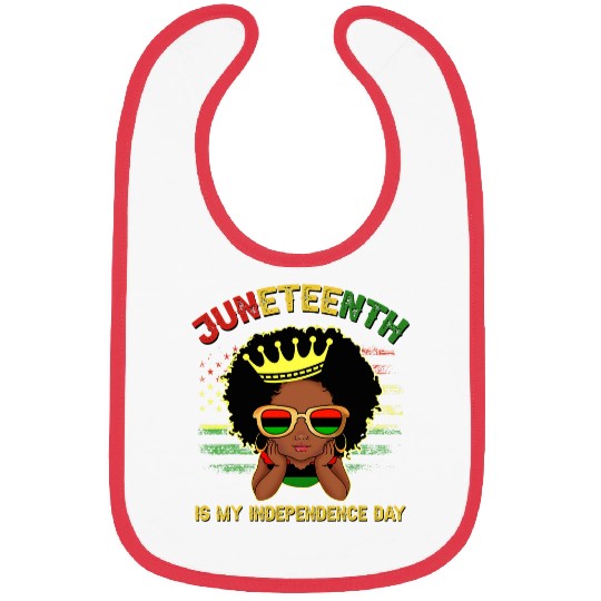 Juneteenth 1865 Juneteenth Is My Independence Day Women Kid Bibs