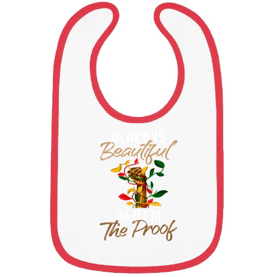 Black is Beautiful And Im Proof Black History Month Bibs