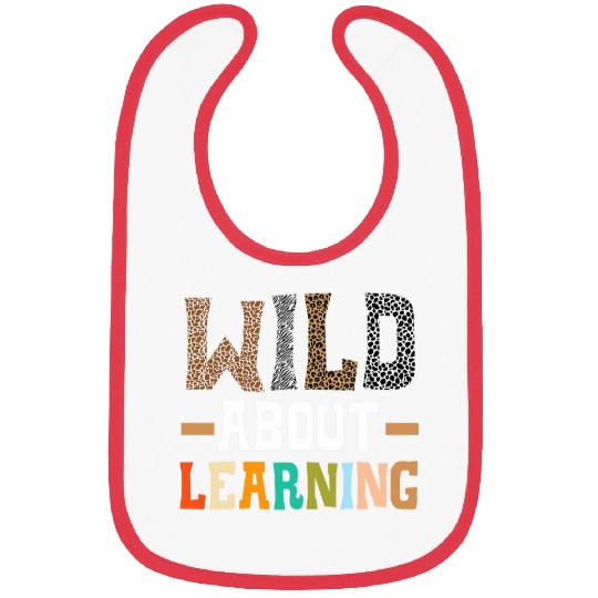 Wild About Learning Teacher Student Back to School 1 Bibs