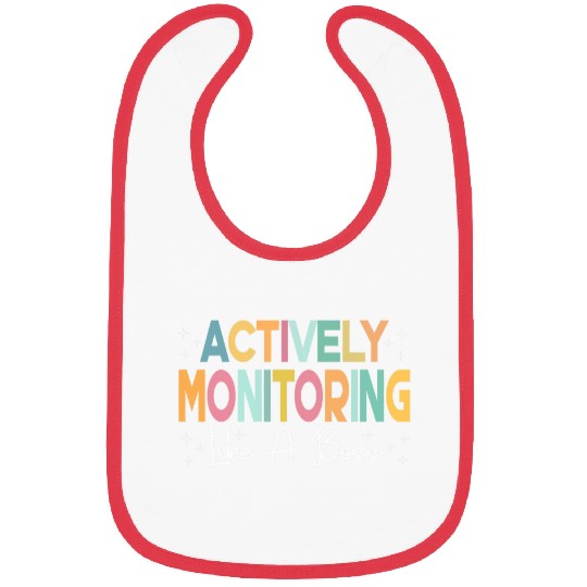 Actively Monitoring Like A Boss Funny Teacher Testing Day 7 Bibs
