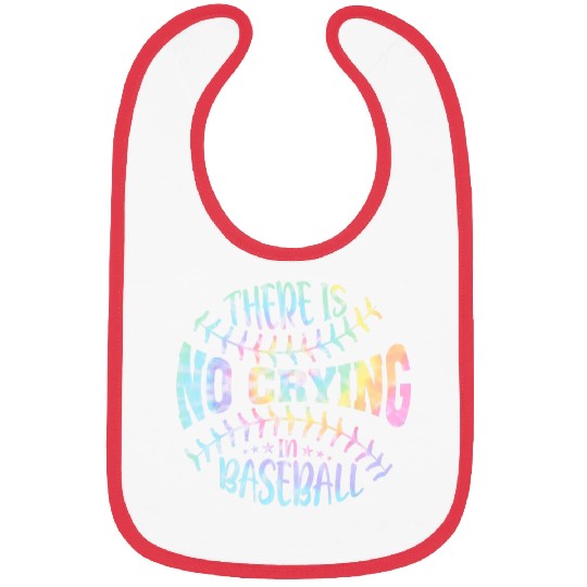 Sport Baseball There Is No Crying In Baseball Tie Dye Bibs