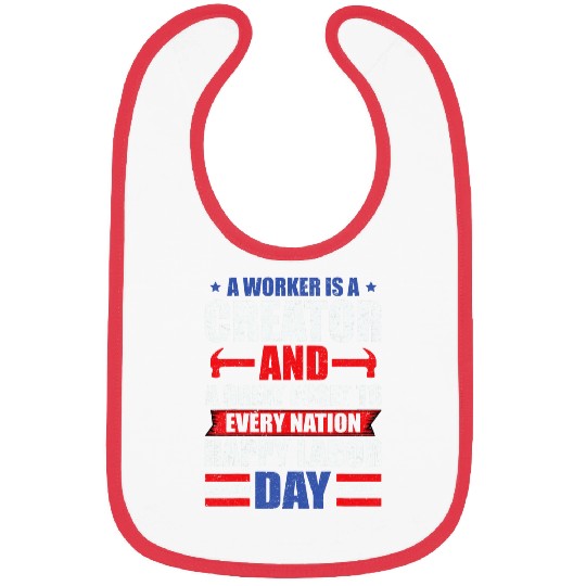 a worker is creator t labor day graphic plus size Bibs