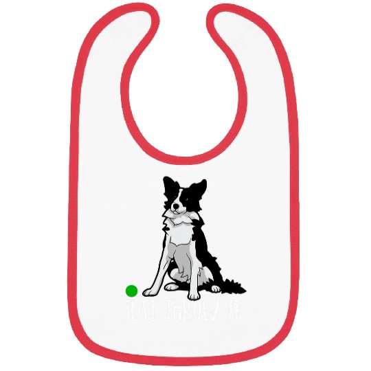 Border Collie Pet Just Throw It Funny Border Collie Bibs