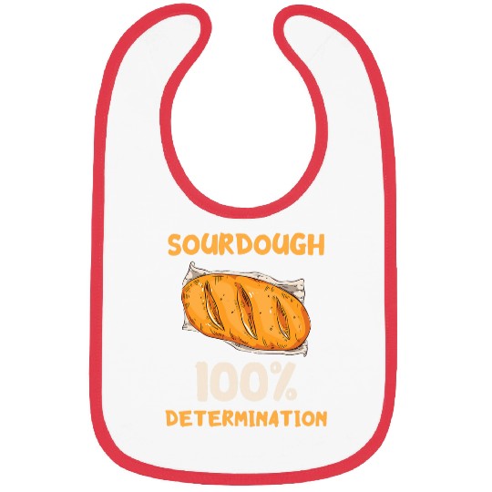 Sourdough Starter 100 Determination Sourdough Baker Bakery Bibs