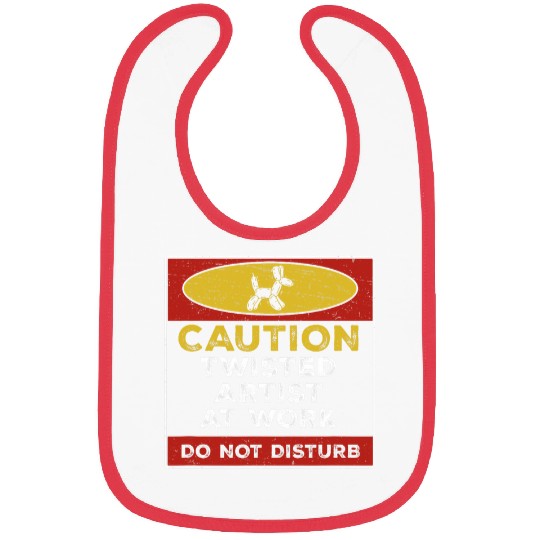 Funny Twisted Artist At Work Do Not Disturb A Balloonologist Bibs