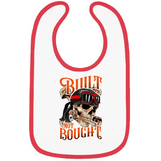 Funny Built Not Bought Car 2Motorcycle Mechanic Car Junkie Bibs