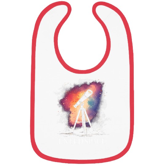 Astronomy Astronomer I Need Space Telescope Funny Bibs