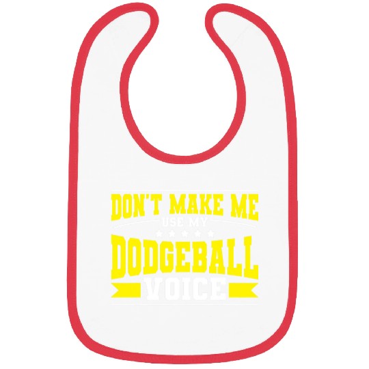 Sport Dodgeball Dont Ma Me Use My Dodgeball Voice Bibs
