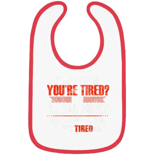Funny Tired Coal Miner Worker Bibs