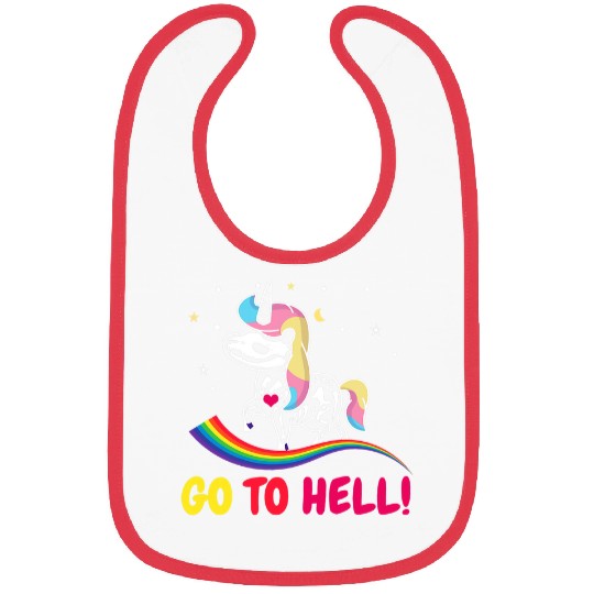 Unicorn Pet Go to hell go into the hell unicorn and rainbow Bibs