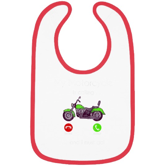 My Motorcycle is calling 2For Bikers Motorcycle Bibs
