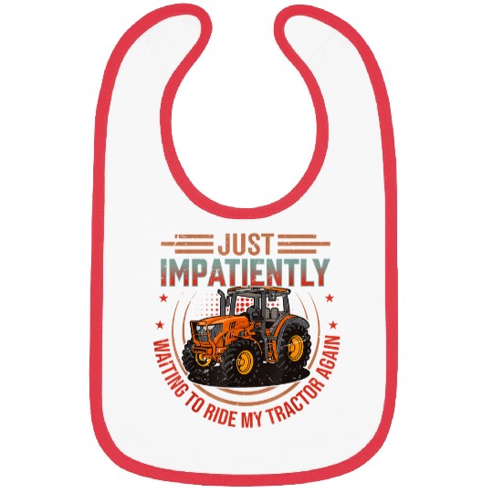 Tractor Driver Saying 2Agriculture Harvest Bibs
