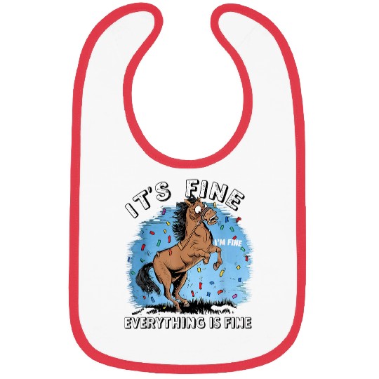 Horse Its Fine Im Fine Everything Is Fine Funny Farmer Bibs