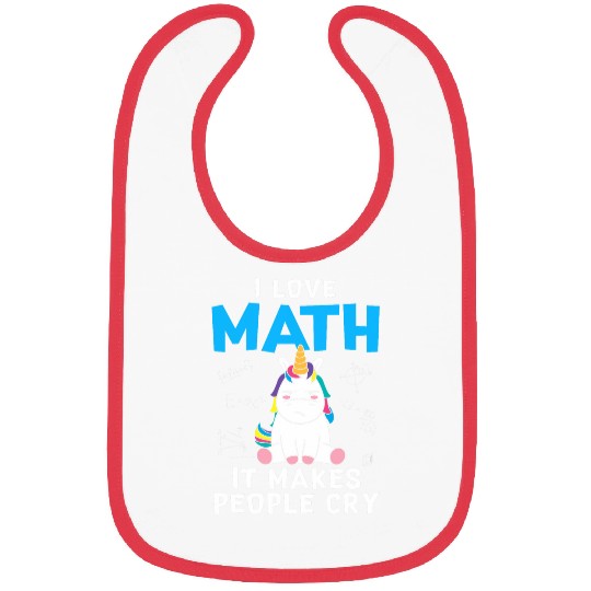 Unicorn Pet I Love Math It Makes People Cry Funny Math Bibs