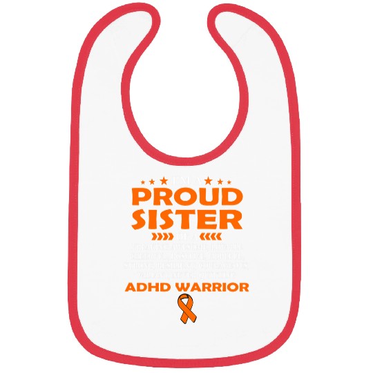 ADHD Ribbon Im proud sister of ADHD warrior Bibs
