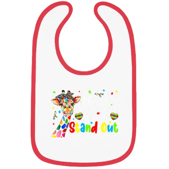 Giraffe Pet Autism Why Fit In When You Were To Stand Out Bibs
