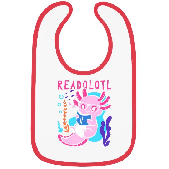Axolotls Pet Mexican Salamander Bookworm Reader 247 Bibs